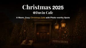 Promotional graphic for Davin Cafe's Christmas 2025 event: "A Warm, Cozy Christmas Cafe with Photo-worthy Spots," showing the beautifully illuminated festive exterior.