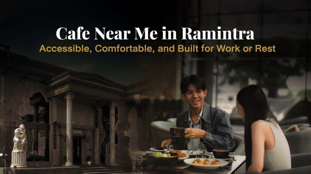 Near me café in Ramintra with a comfortable atmosphere, ideal for working, relaxing, and real daily café experiences