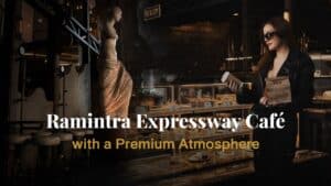 A photogenic interior corner at Davin Cafe, a premium cafe along the Ramintra Expressway, blending European-inspired design with a refined atmosphere ideal for coffee lovers, lifestyle photography, and immersive cafe experiences.