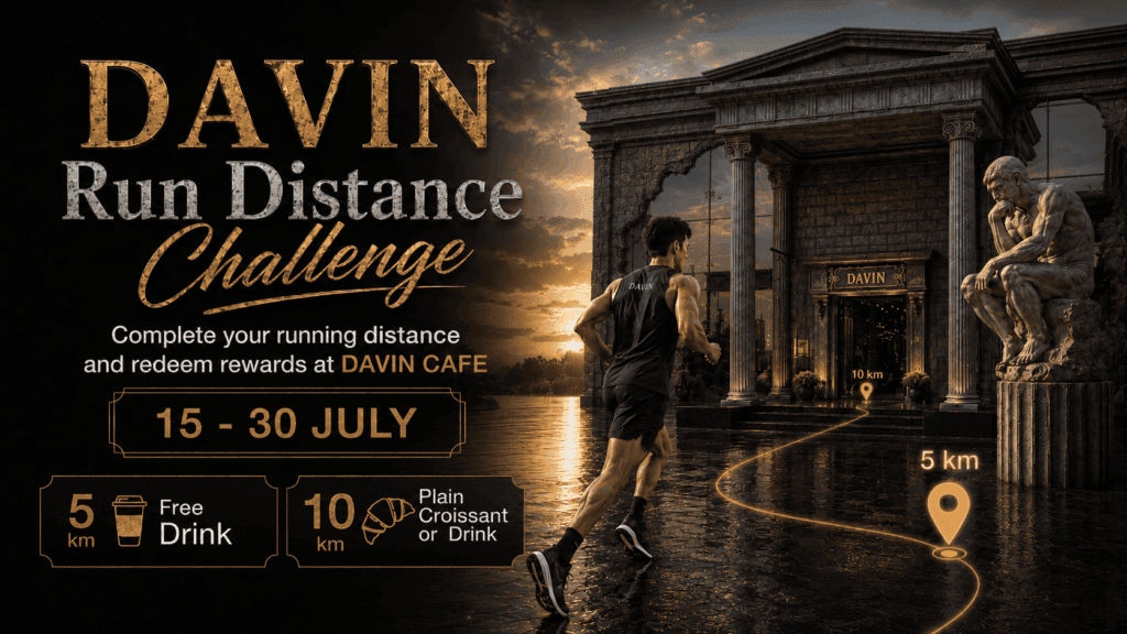DAVIN Run Challenge กิจกรรมวิ่งสะสมระยะทางแลกรางวัลฟรีที่ DAVIN CAFE กรุงเทพ ชวนสายวิ่งร่วมกิจกรรมวิ่งสะสมระยะทาง รับเครื่องดื่มและครัวซองต์ฟรี พร้อมสัมผัสบรรยากาศคาเฟ่และร้านอาหารสุดพรีเมียม