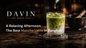 Signature Matcha Latte at DAVIN CAFE Bangkok, crafted with premium Japanese matcha for a rich, smooth flavor in a stylish café perfect for matcha lovers and specialty coffee enthusiasts.