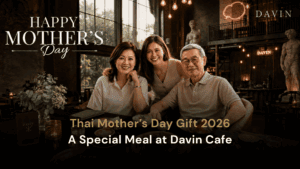 Mother's Day gift family dining experience at DAVIN CAFE, featuring a European-inspired café atmosphere for Mother's Day 2026, where families celebrate together and create meaningful memories.