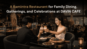 Ramintra restaurant at DAVIN CAFE featuring a couple enjoying dinner in an elegant European-inspired dining space, ideal for family gatherings, birthday celebrations, special occasions, and memorable dining experiences in Bangkok.