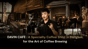 DAVIN CAFE barista preparing Specialty Coffee in a premium coffee shop in Bangkok