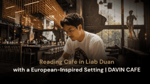Reading cafe at DAVIN CAFE near Liab Duan Bangkok with European-inspired interior and space for reading and working